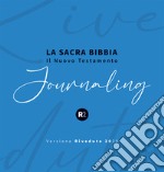 La sacra Bibbia. Il nuovo testamento. Journaling libro