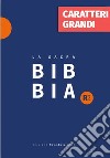 Bibbia R2. Versione riveduta 2020. Ediz. a caratteri grandi libro