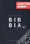 Bibbia R2. Versione riveduta 2020. Ediz. a caratteri grandi libro