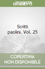 Scritti paolini. Vol. 25