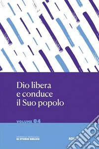 Dio libera e conduce il suo popolo libro