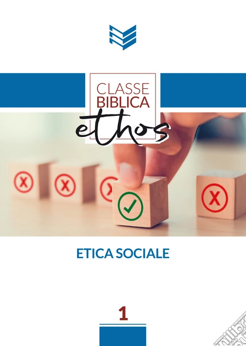 Etica Sociale. Manuale di studio biblico