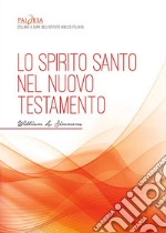 Lo Spirito Santo nel Nuovo Testamento libro