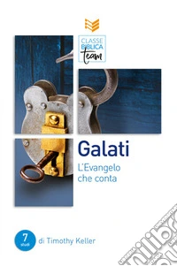 Galati. L'Evangelo che conta