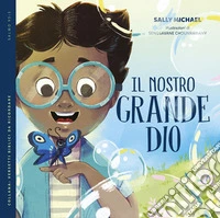 Il nostro grande Dio