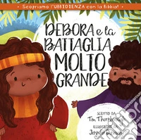 Debora e la battaglia molto grande libro
