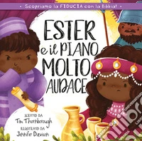 Ester e il piano molto audace libro