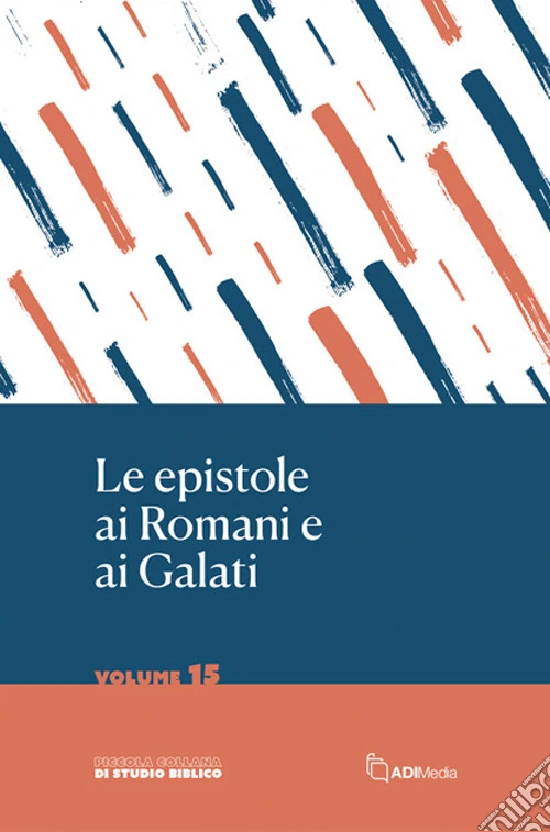 Le epistole ai Romani e ai Galati