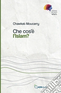 Che cos'è l'Islam