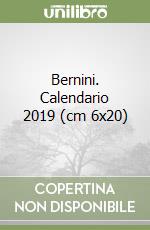 Bernini. Calendario 2019 (cm 6x20)