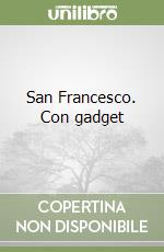 San Francesco. Con gadget