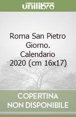 Roma San Pietro Giorno. Calendario 2020 (cm 16x17) libro