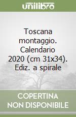 Toscana montaggio. Calendario 2020 (cm 31x34). Ediz. a spirale libro