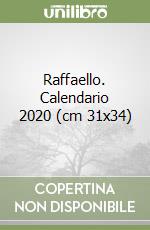 Raffaello. Calendario 2020 (cm 31x34) libro