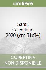 Santi. Calendario 2020 (cm 31x34) libro