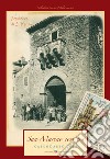 San Martino com'era. Calendario 2018. Ediz. a spirale libro