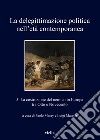 La delegittimazione politica nell'età contemporanea. Vol. 5: La costruzione del nemico in Europa tra Otto e Novecento libro