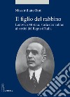 Il figlio del rabbino. Lodovico Mortara, storia di un ebreo ai vertici del Regno d'Italia libro