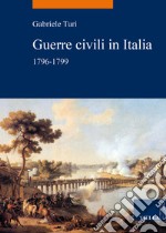 Guerre civili in Italia (1796-1799) libro