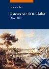 Guerre civili in Italia (1796-1799) libro di Turi Gabriele