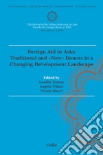 Asia maior (2018). Vol. 1: Special issue. Foreign Aid in Asia: Traditional and «new» donors in a changing development landscape libro