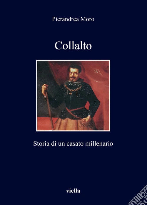 Collalto. Storia di un casato millenario