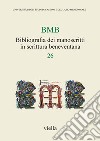 BMB. Bibliografia dei manoscritti in scrittura beneventana. Vol. 26 libro