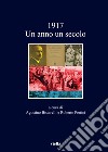 1917. Un anno, un secolo libro