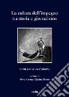 La cultura dell'impegno tra storia e giornalismo. Scritti per Arturo Colombo libro