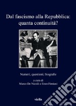 Dal fascismo alla Repubblica: quanta continuità? Numeri, questioni, biografie