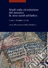 Studi sulla circolazione del mosaico in area nord-adriatica libro