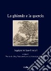 La ghianda e la quercia. Saggi per Adriano Prosperi libro