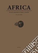 Africa. Rivista semestrale di studi e ricerche. Nuova serie (2019). Vol. 1/2 libro