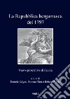 La repubblica bergamasca del 1797. Nuove prospettive di ricerca libro