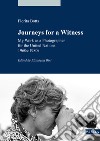 Journeys for a Witness. My Work as a Photographer for the United Nations 1960s-1980s libro