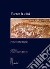 Vivere la città. Roma nel rinascimento libro di Ait I. (cur.) Esposito A. (cur.)