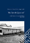 The «Jewish question» in the territories occupied by Italians (1939-1943) libro