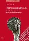 I trenta denari di Giuda. Storia di reliquie impreviste nell'Europa medievale e moderna libro