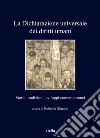 La Dichiarazione universale dei diritti umani. Storia, tradizioni, sviluppi contemporanei libro di Gherardi R. (cur.)