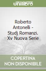 Roberto Antonelli - Studj Romanzi. Xv Nuova Serie