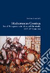 Mediterranean crossings. Sexual transgressions in Islam and Christianity (10th-18th Centuries) libro