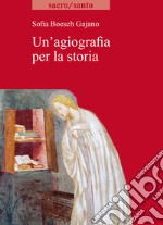 Un'agiografia per la storia libro