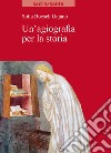 Un'agiografia per la storia libro di Boesch Gajano Sofia