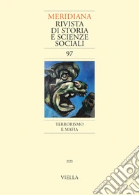 Meridiana (2020). Vol. 97: Terrorismo e mafia libro