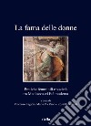 La fama delle donne. Pratiche femminili e società tra Medioevo ed Età moderna libro