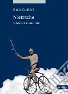 Nietzsche. Il pensiero in cammino libro