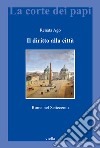 Il diritto alla città. Roma nel Settecento libro