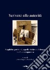 Scrivere alle autorità. Suppliche, petizioni, appelli, richieste di deroga in età contemporanea libro