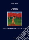 Qishloq. Il secolo sovietico in una valle dell'Asia centrale libro