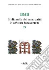 BMB. Bibliografia dei manoscritti in scrittura beneventana. Vol. 29 libro